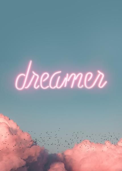 Dreamer, dream