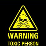 lifestyle, toxicperson, person, toxic, warning, ego