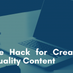 Content, content creation, quality content, content marketing